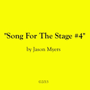 Song For The Stage #4